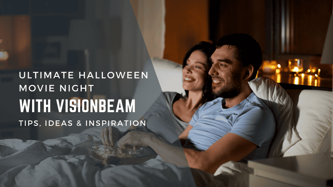 How to Create the Ultimate Halloween Movie Night with VisionBeam